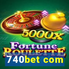 740bet com